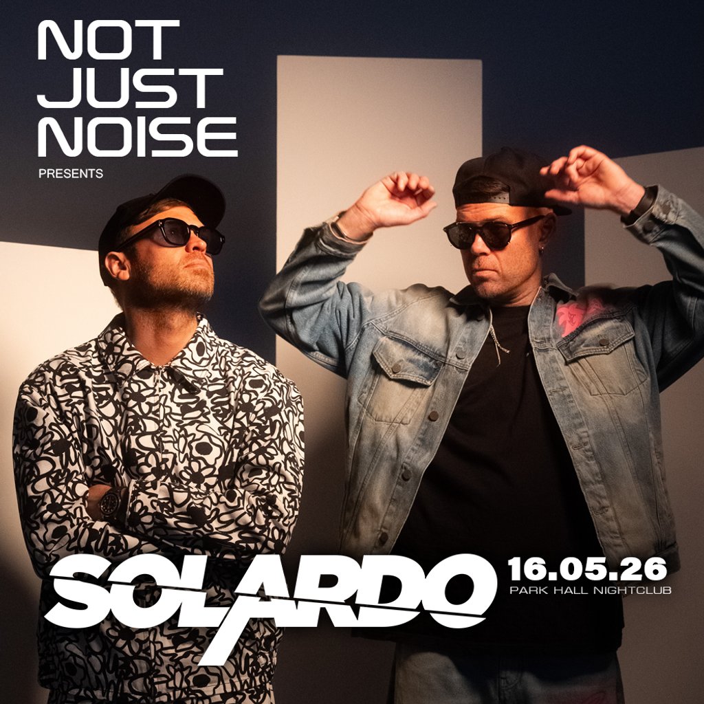 NOT JUST NOISE Presents - SOLARDO
