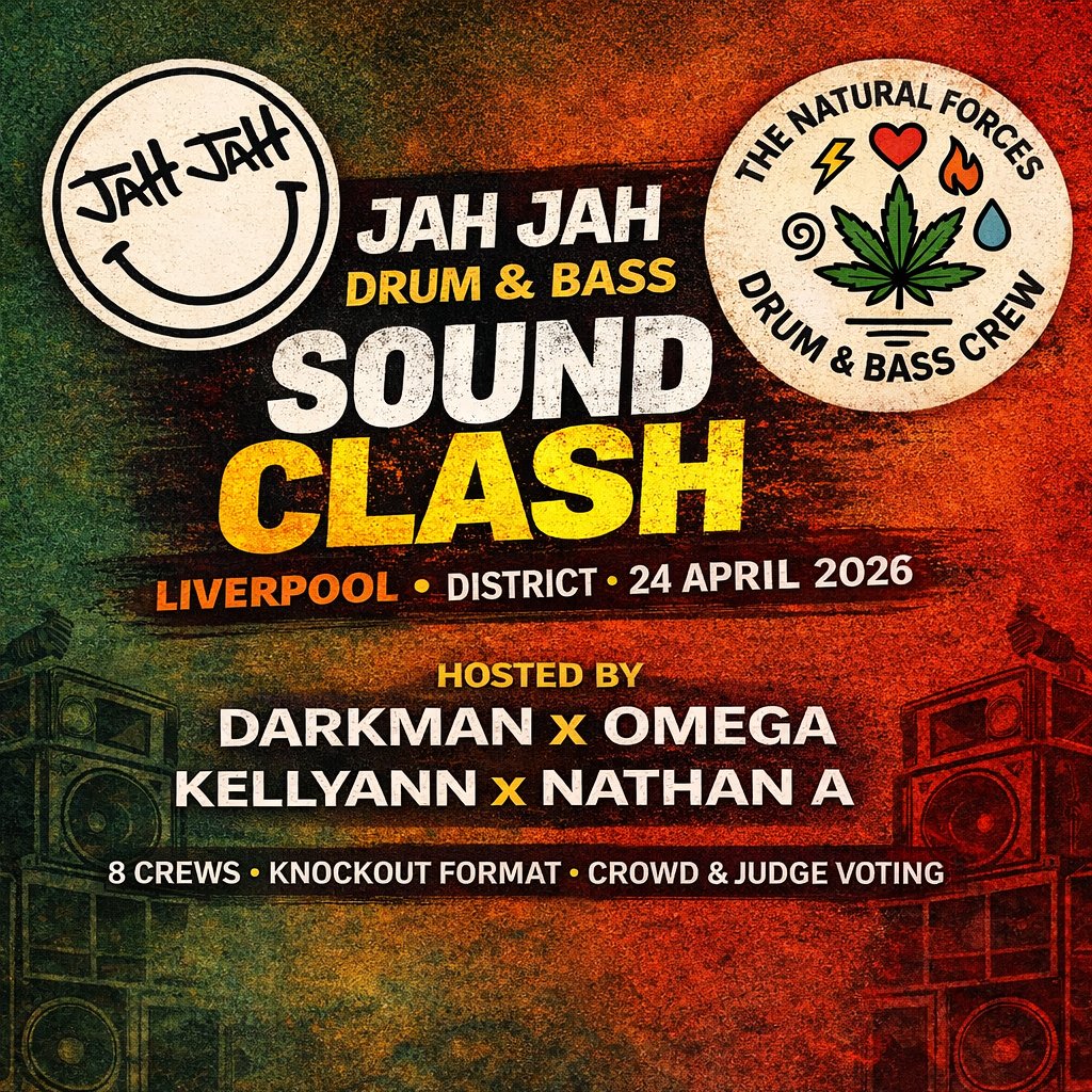 Liverpool Sound Clash-TEAM JAH JAH X NATRAL FORCES
