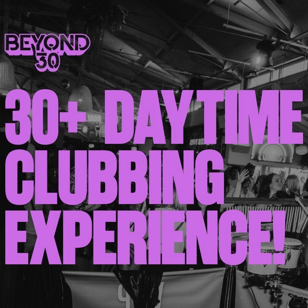Over 30s Daytime Clubbing - Bromley