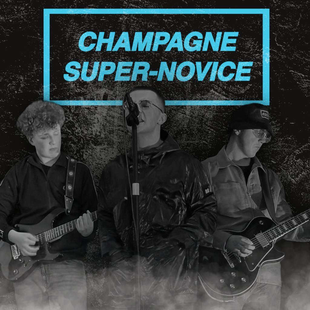 Champagne Super-Novice (Oasis Tribute Night)