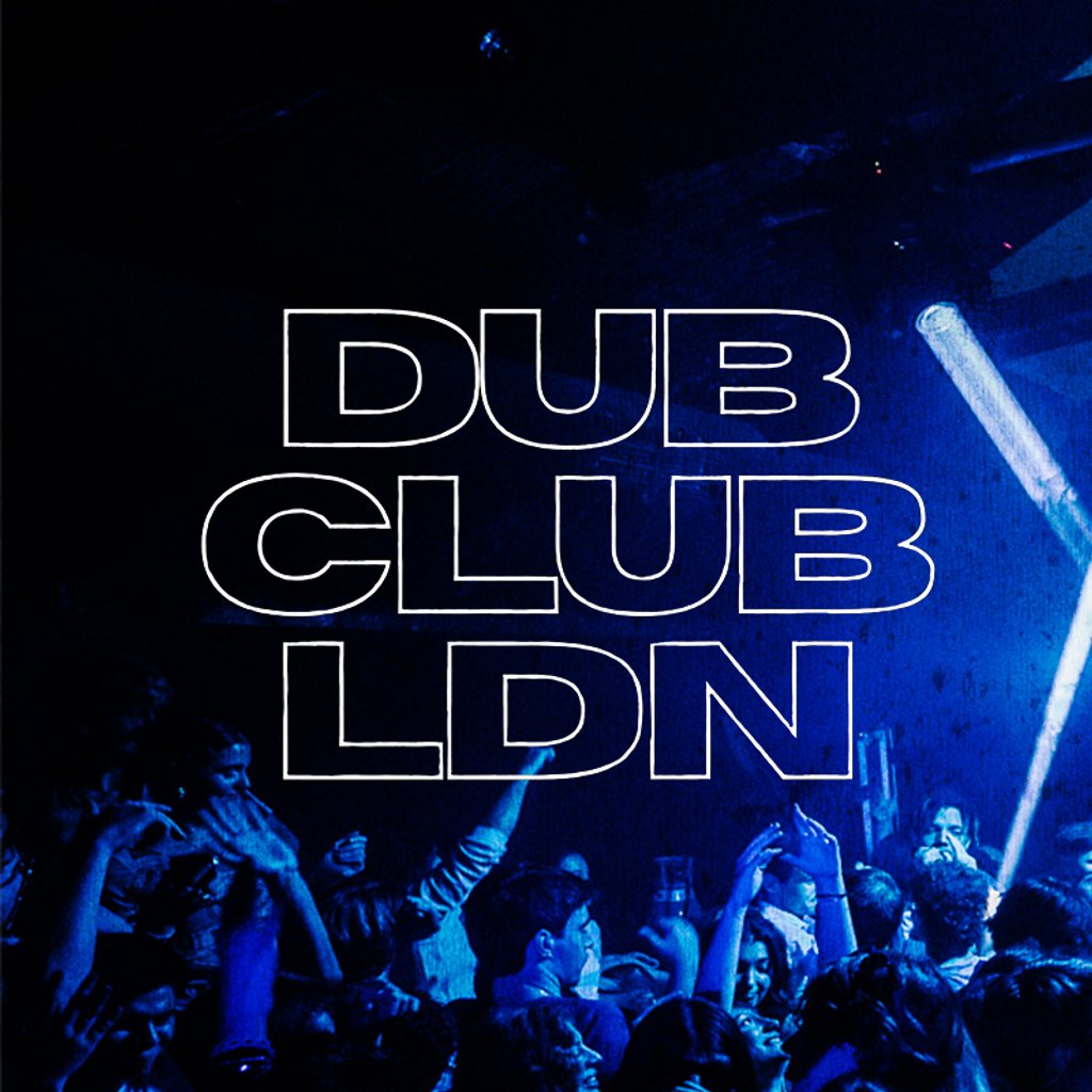 Dub Club LDN