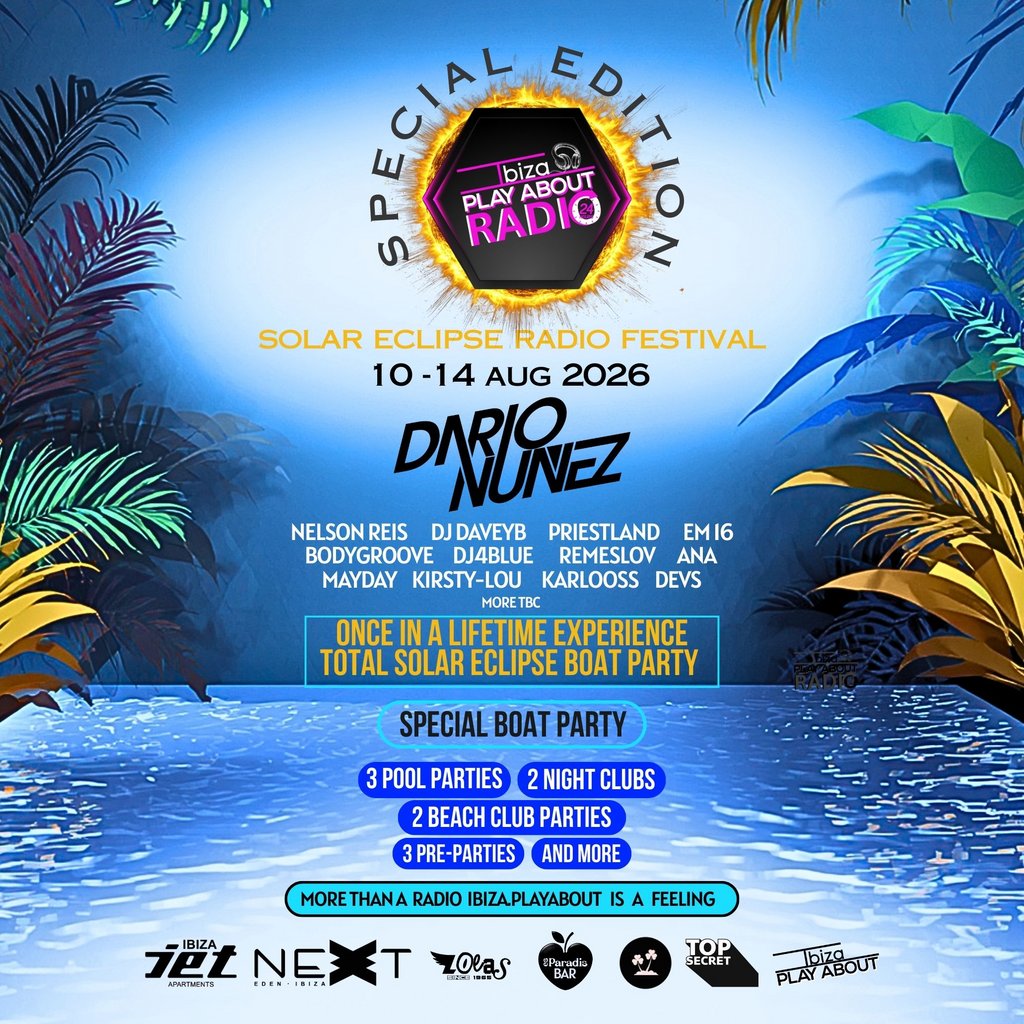 Ibiza PlayAbout Radio Fest: Total Solar Eclipse