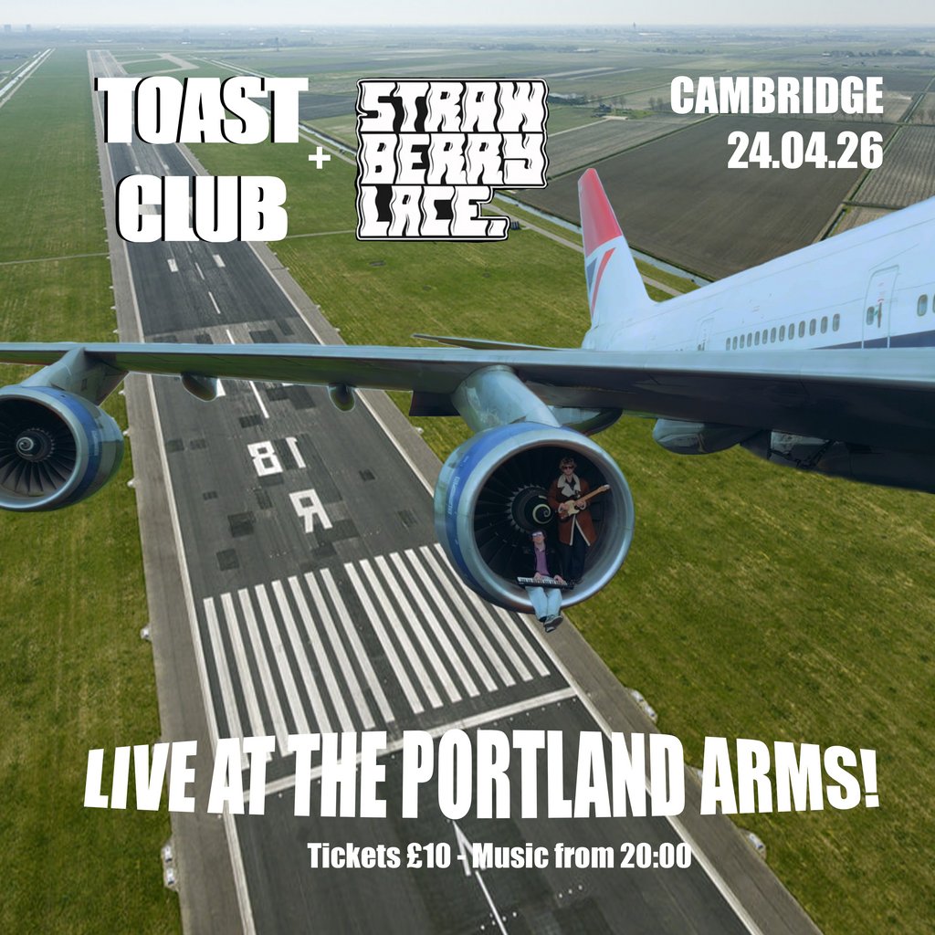 TOAST CLUB + Strawberry Lace - Live at The Portland Arms