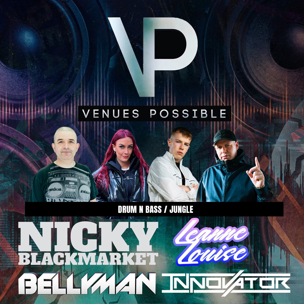Bellyman, DJ Innovator, Leanne Louise & Nikki Blackmarket Plus M