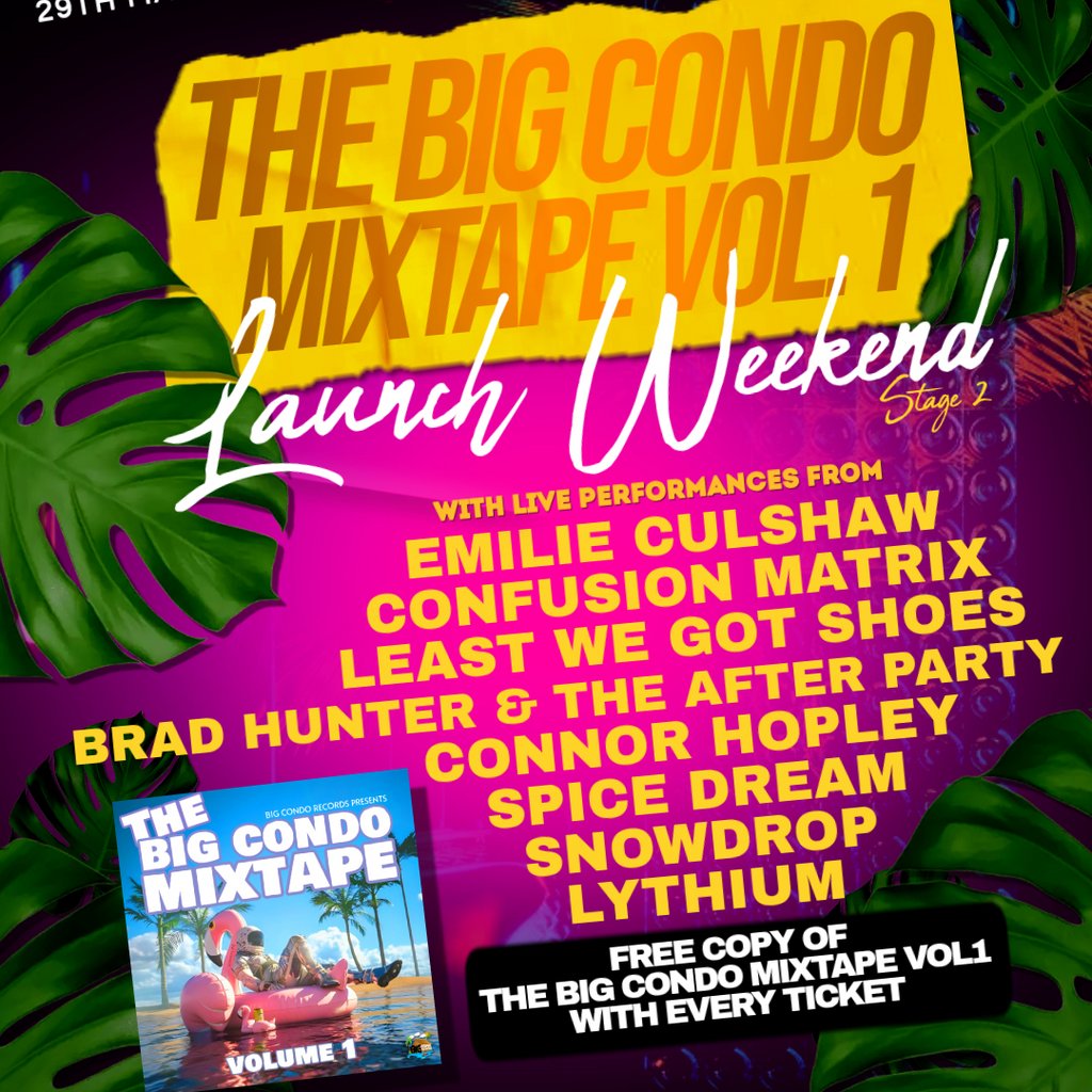 The Big Condo Mixtape Volume 1 Launch Weekend stage 2