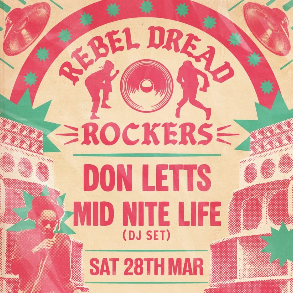Rebel Dread Rockers - Don Letts & Mid Nite Life (Dj Set)