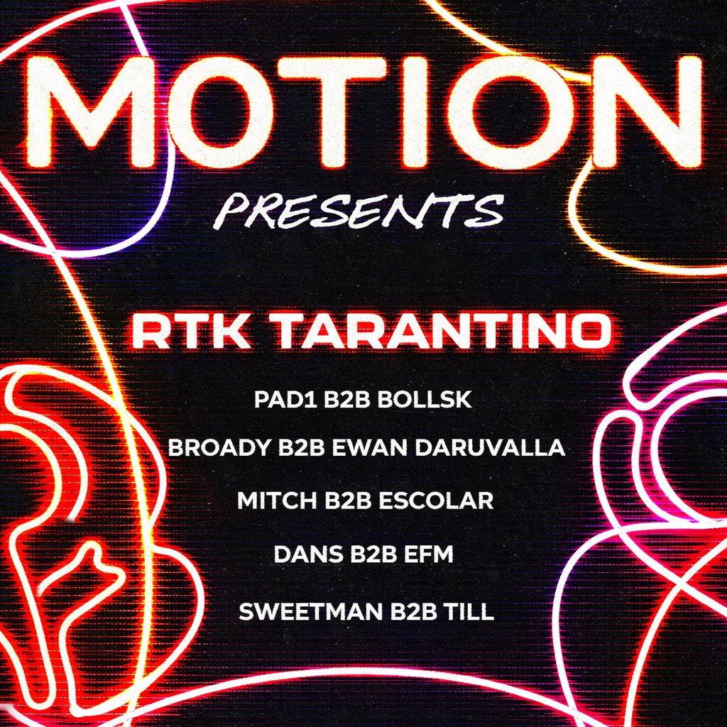 M0TION Presents: RTK Tarantino