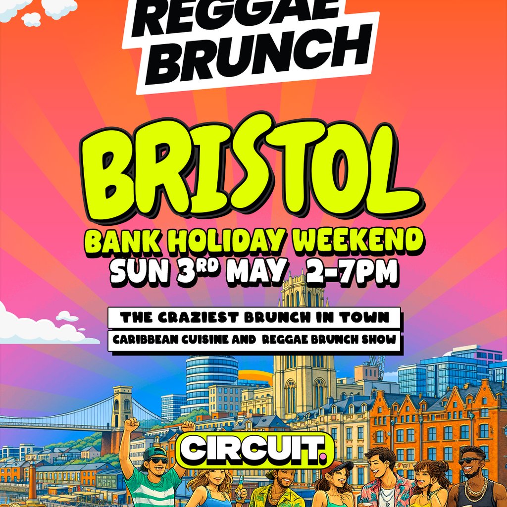 The Reggae Brunch - BRISTOL - Sun 3rd May