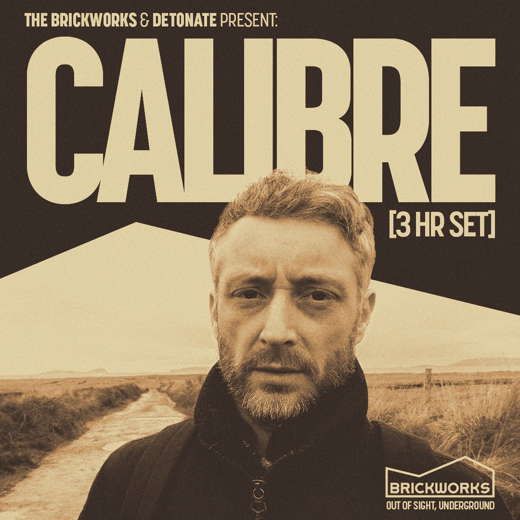 The Brickworks: CALIBRE (3hr Set)