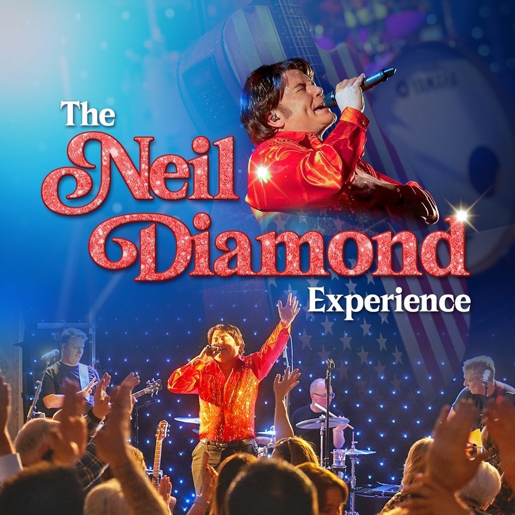 Forever In Blue Jeans - The Neil Diamond Experience
