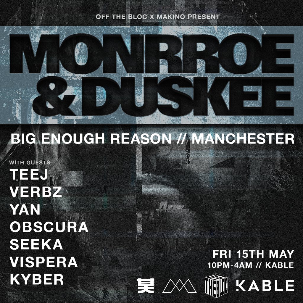 Off The Bloc X Makino Present: Monrroe & Duskee