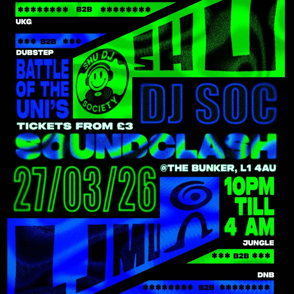 LJMU DJ society & Sheffield Hallam University : SOUNDCLASH