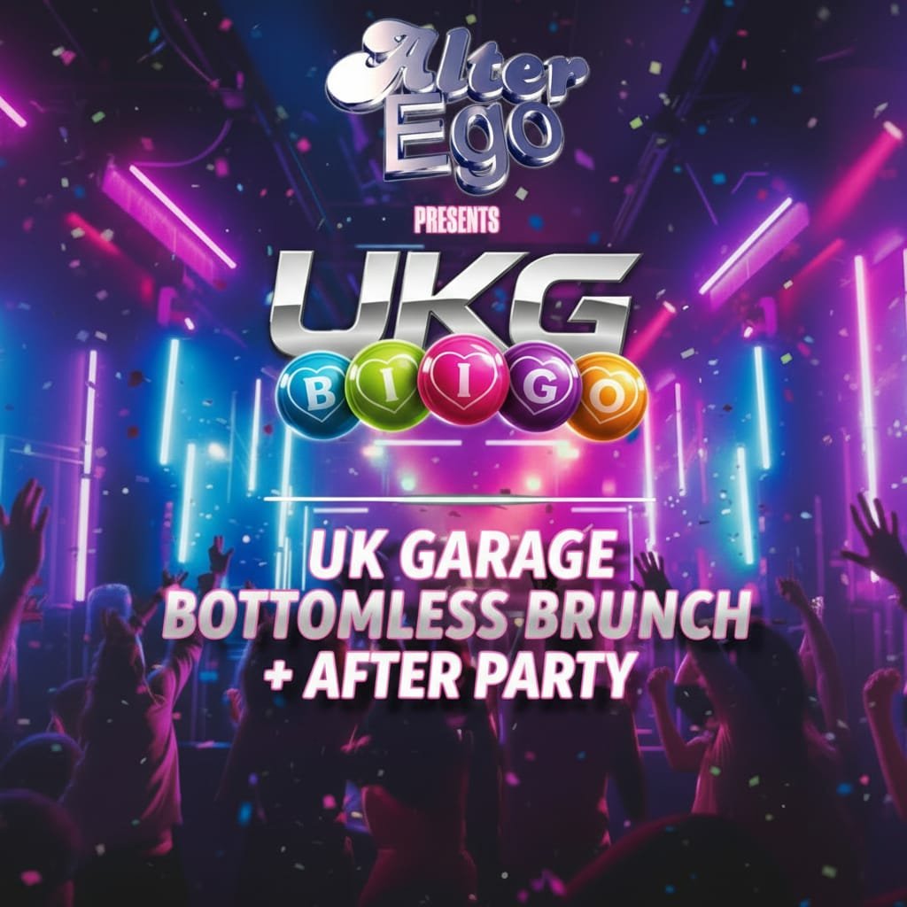 Alter Ego Presents UKG Bingo Bottomless Brunch
