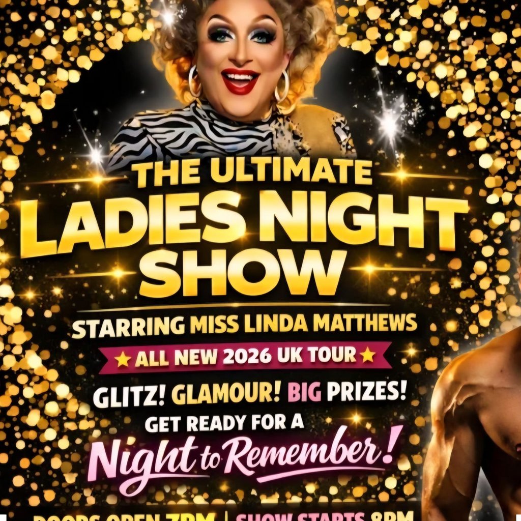 The Ultimate Ladies Night Show - Featuring Miss Linda Matthews
