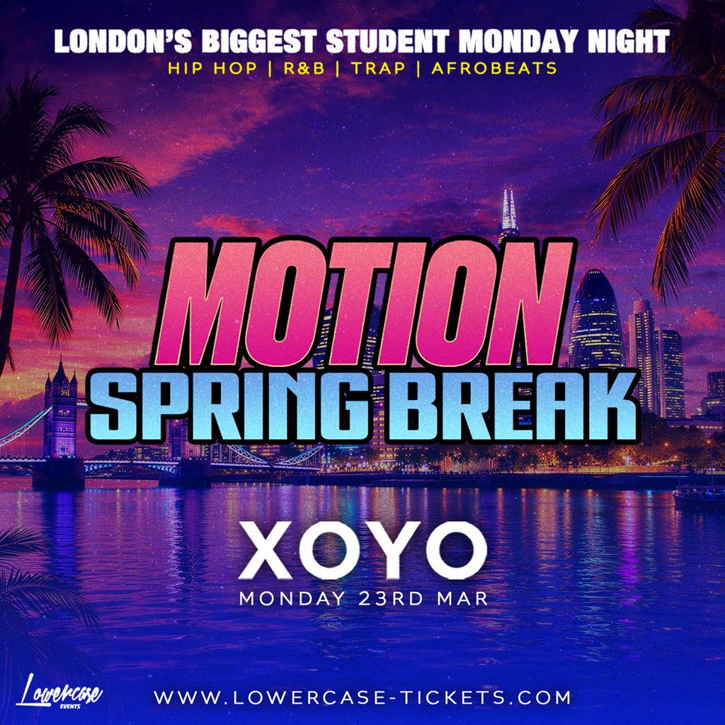 MOTION Every Monday - SPRING BREAK SPECIAL