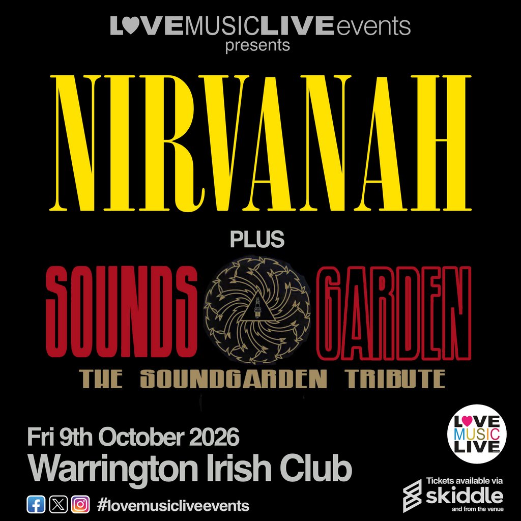 NIRVANAH & SOUNDS GARDEN - Warrington - Fri 9th Oct - Tributes