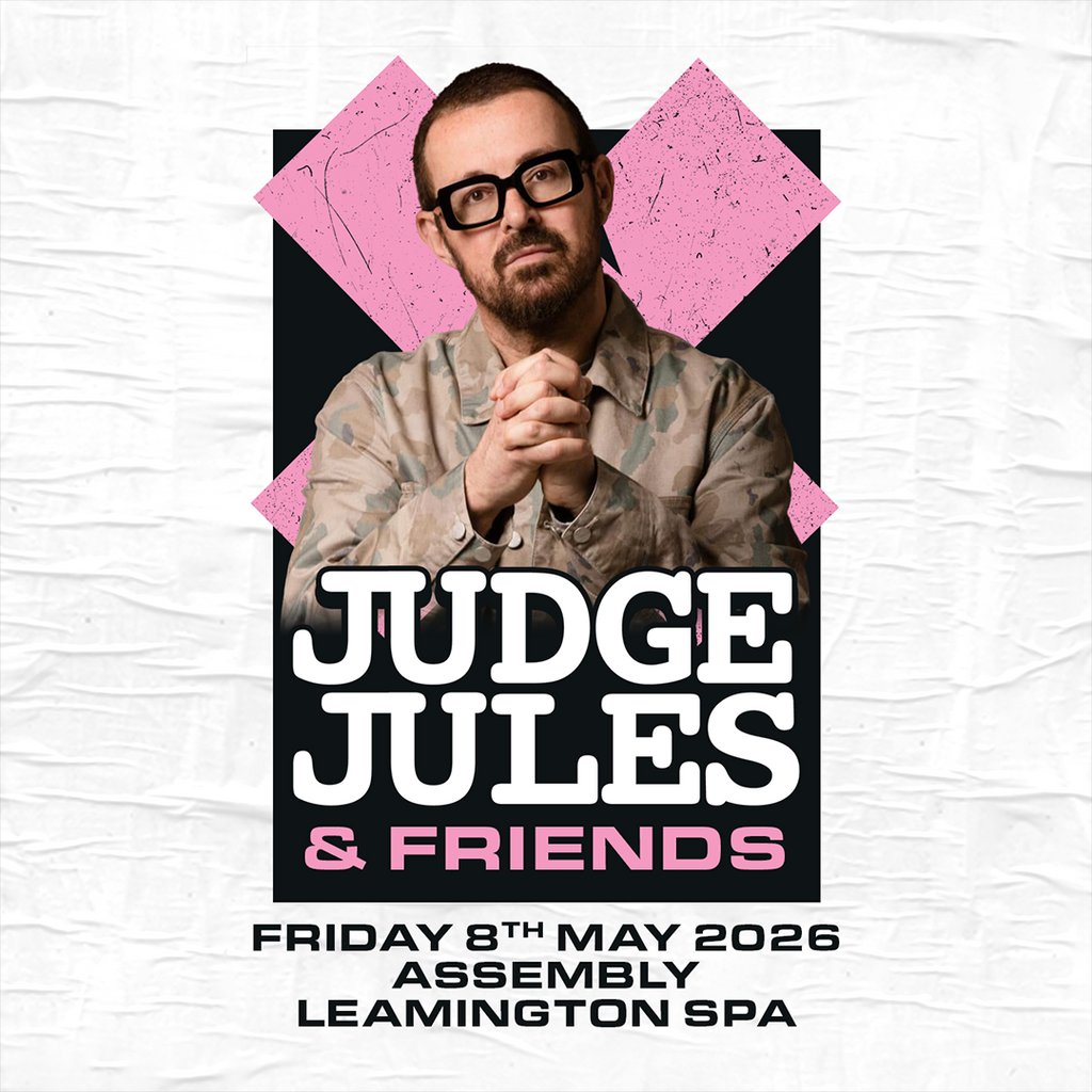 JUDGE JULES AND FRIENDS Fri 08/05/26