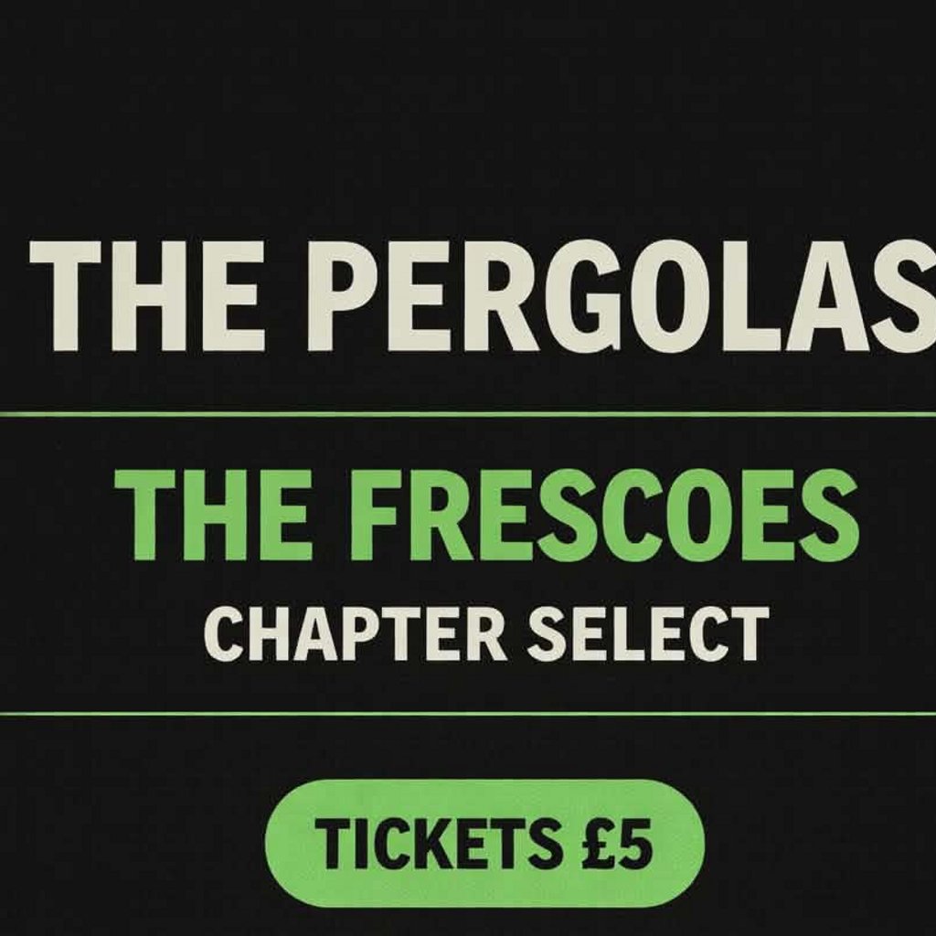 The Bungalow Presents: The Pergolas  The Frescos, Chapter Select