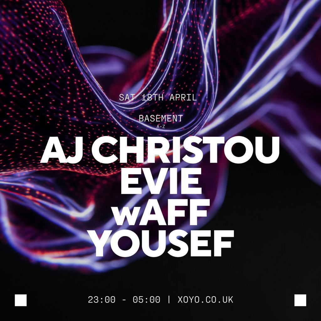 AJ Christou, Evie, wAFF & Yousef