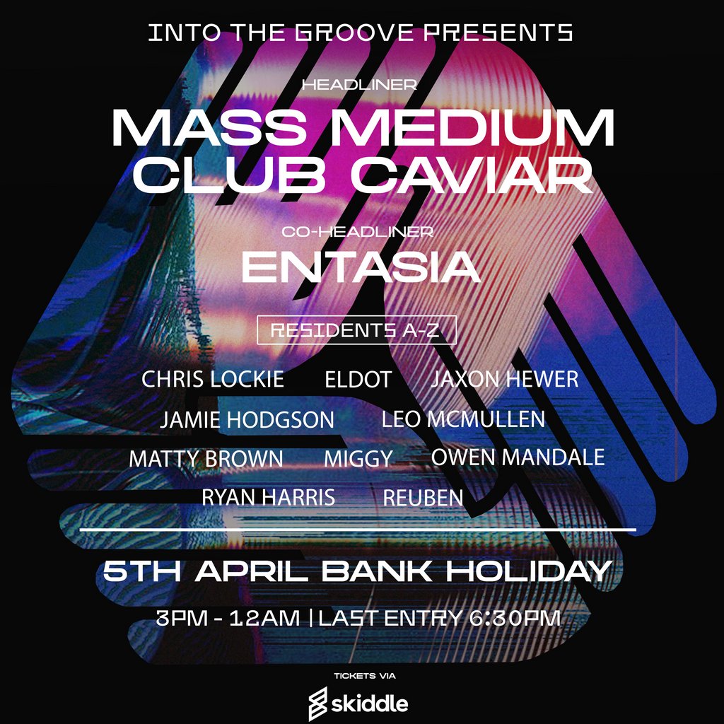 ITG Presents: Mass Medium/Club Caviar + Entasia