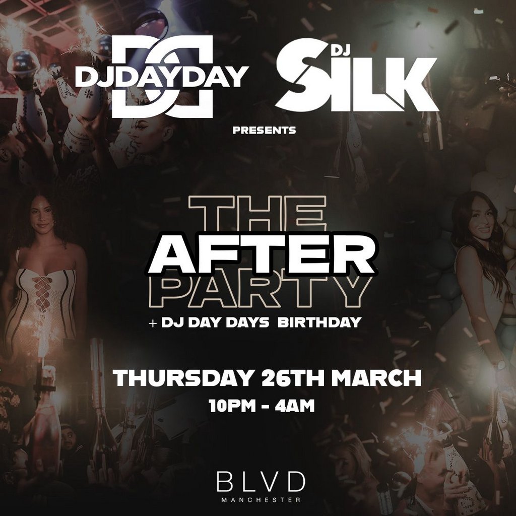 DJ DAY DAY X DJ SILK Presents The After Party
