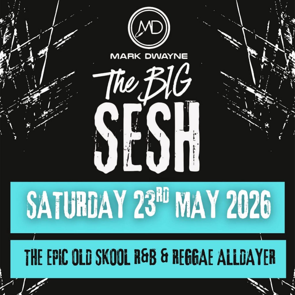 Mark Dwayne The Big Sesh Alldayer