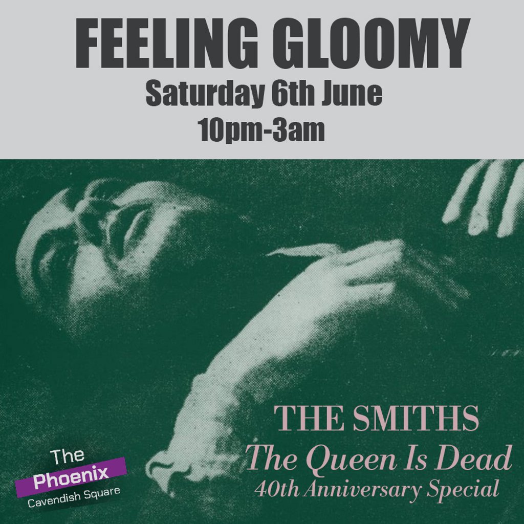 Feeling Gloomy - The Smiths: The Queen Is Dead Special