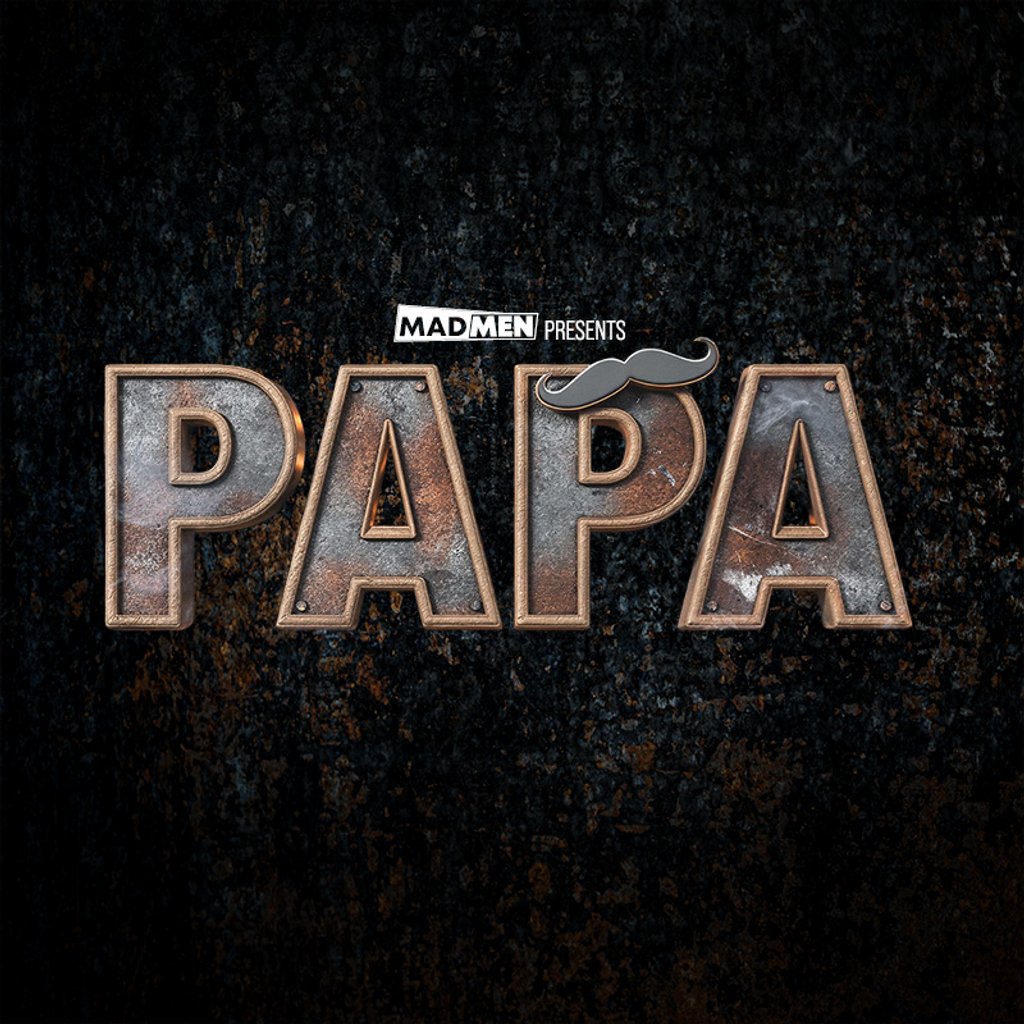 Madmen Presents - PAPA