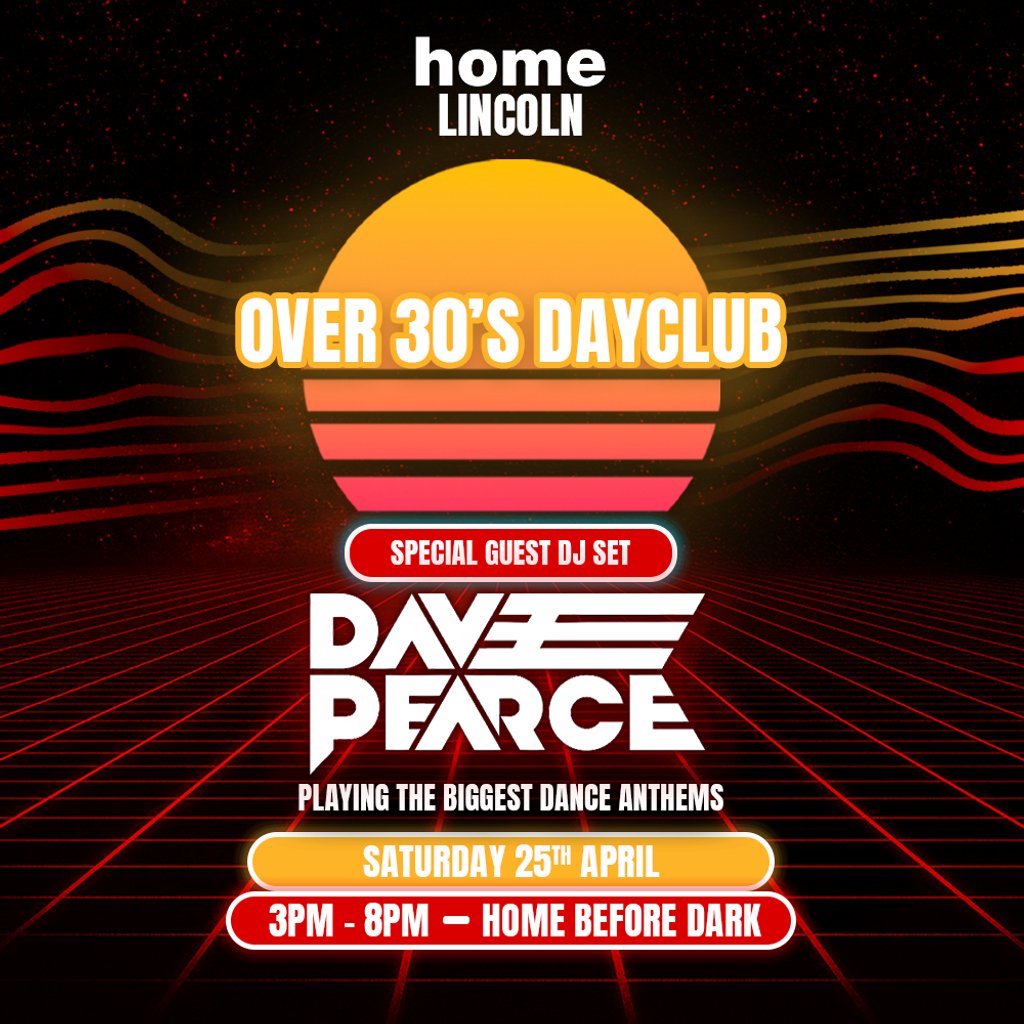 Over 30s Dayclub LINCOLN - Dave Pearce DJ set