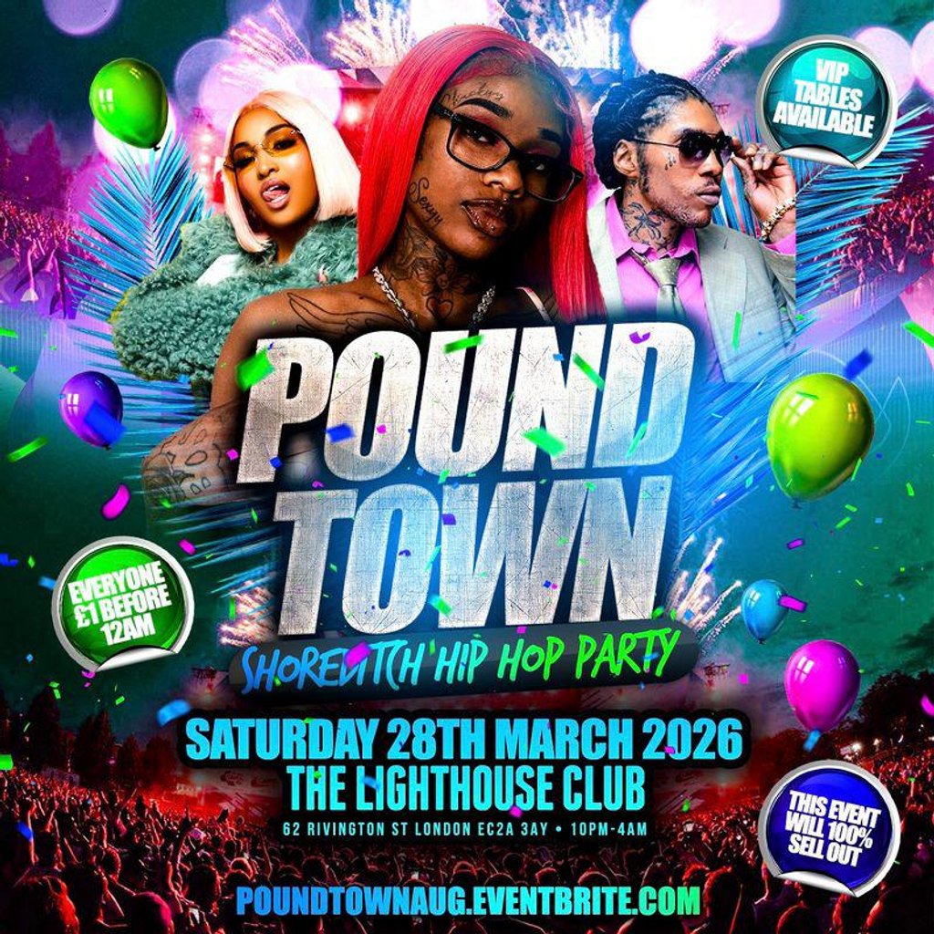 Pound Town - Shoreditch Hip Hop Party