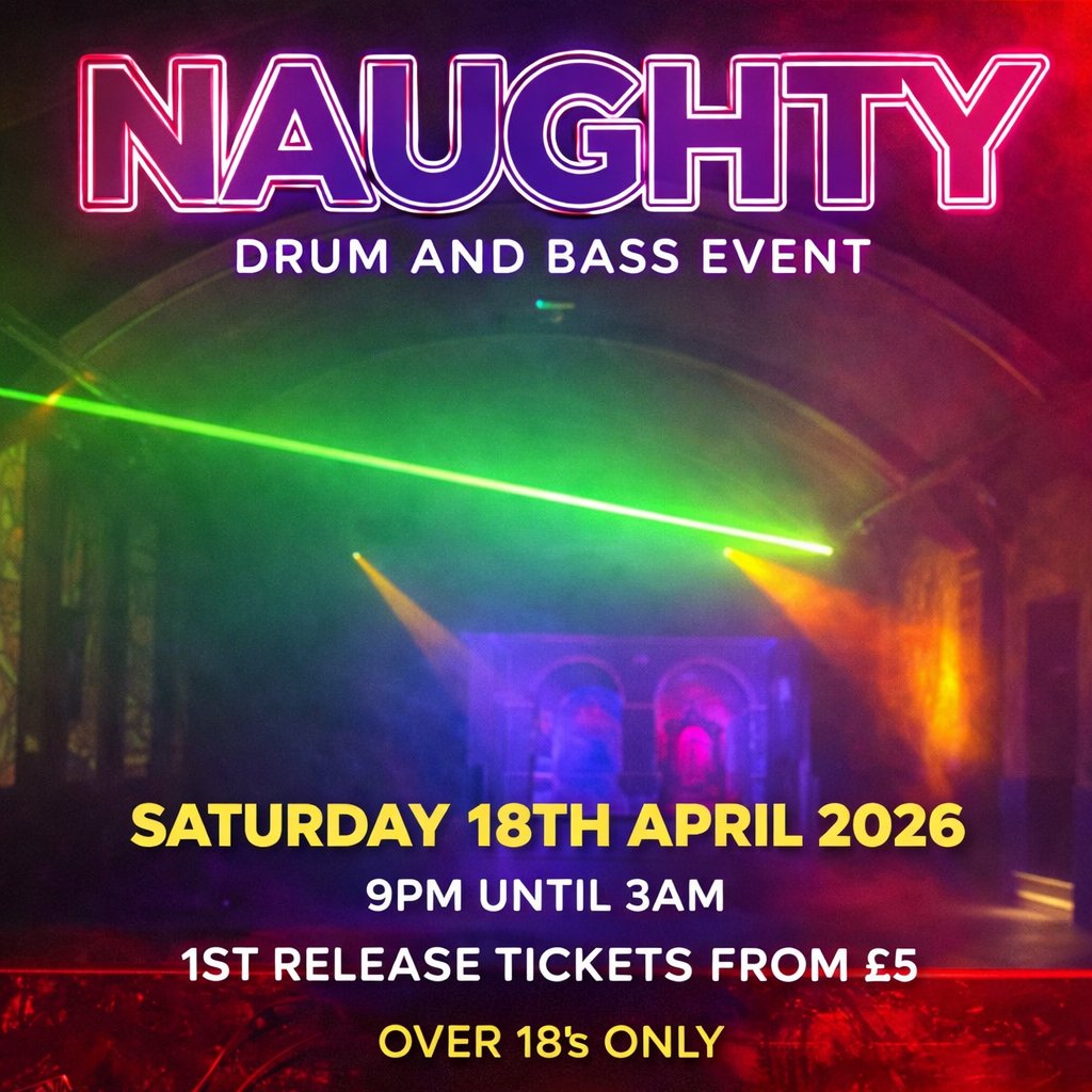 VP Presents "Naughty" Drum & Bass / Sat 18th April 2026