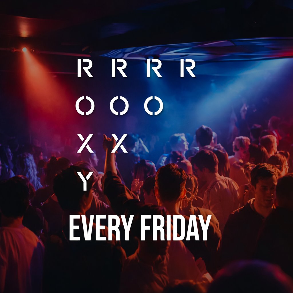 The Roxy every Friday