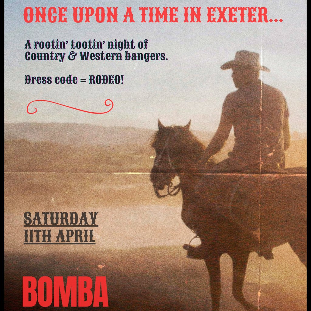 Once Upon A Time In Exeter | 11.04.26 | Bomba