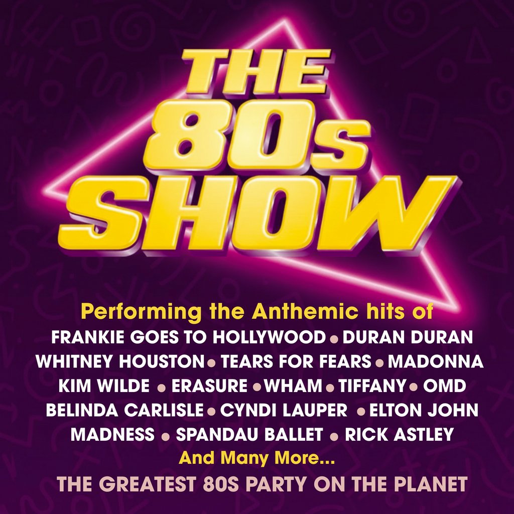 The 80's Show - LIVE