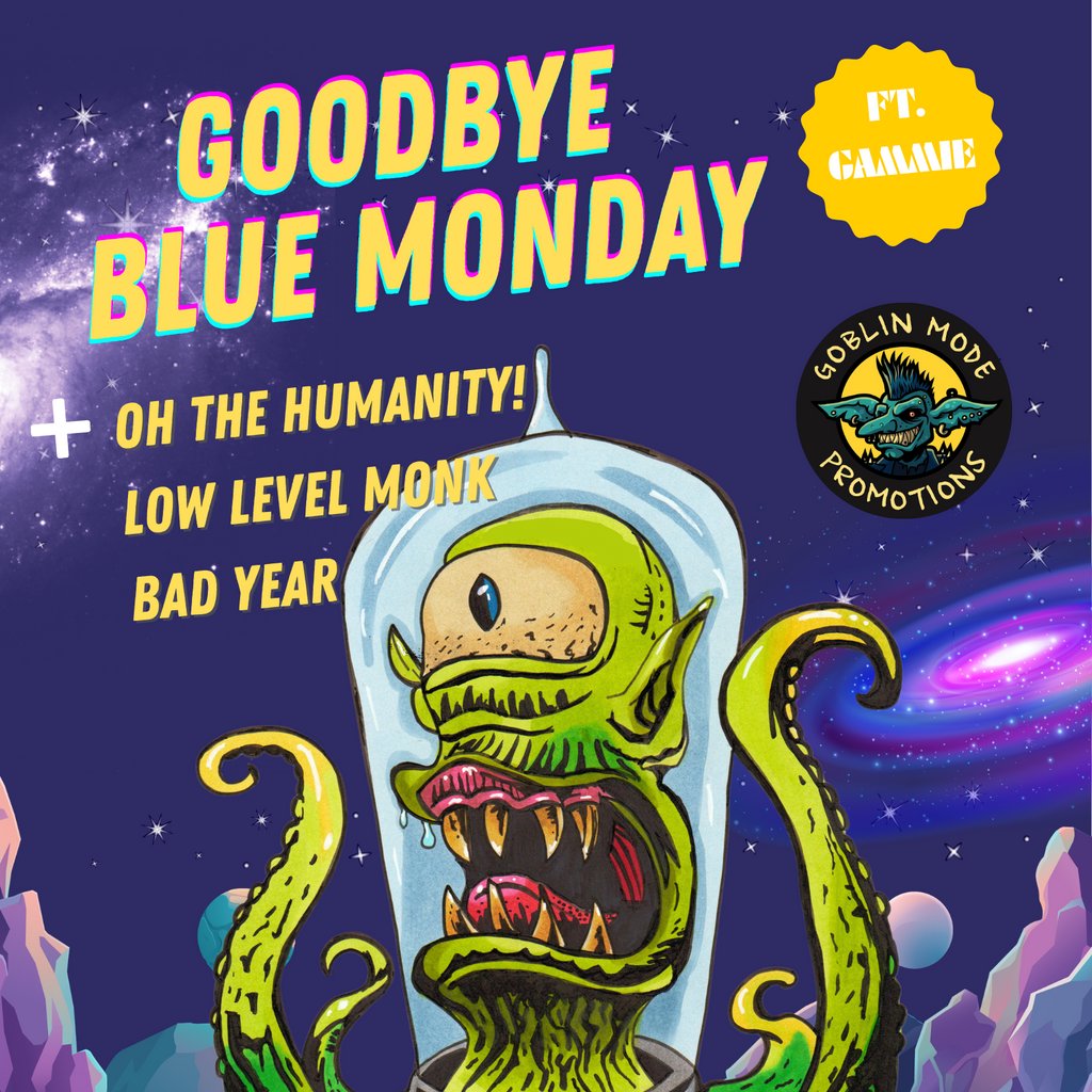 Goodbye Blue Monday/Oh The Humanity!/ Low Level Monk/Bad Year