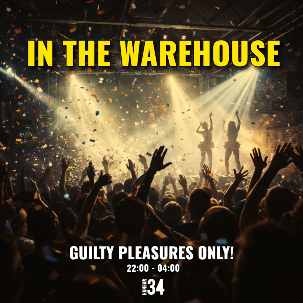 In The Warehouse presents Guilty Pleasures Only!