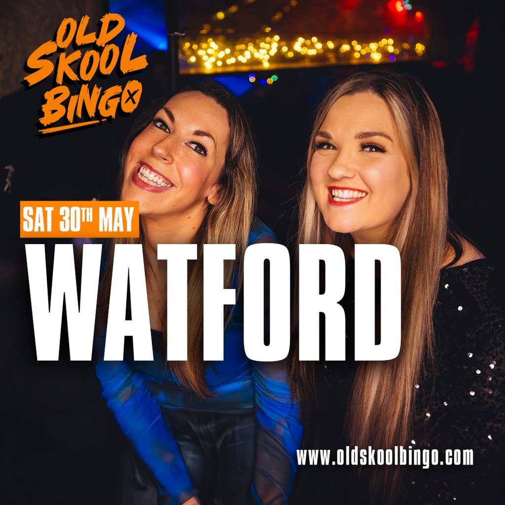 Old Skool Bingo Sat 30th May Watford