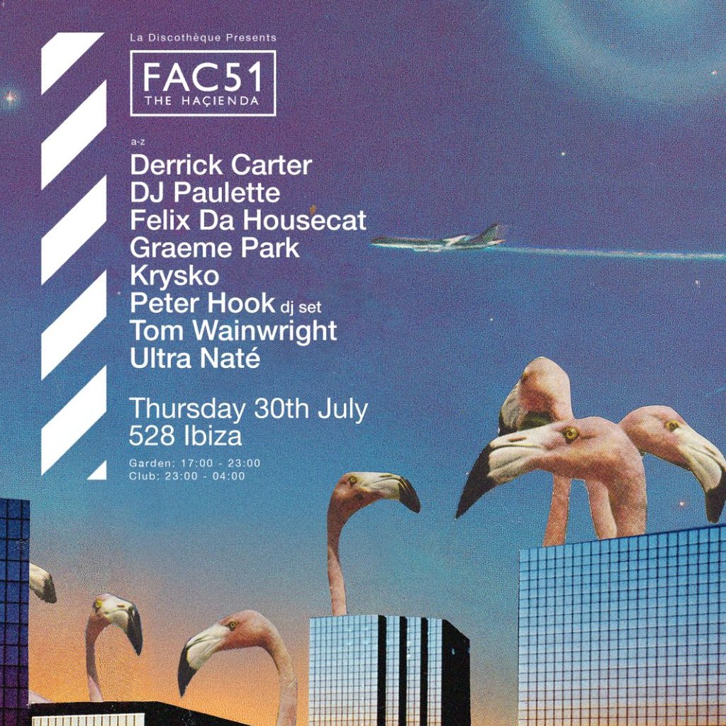 La Discothèque X FAC51 The Haçienda X 528 Ibiza