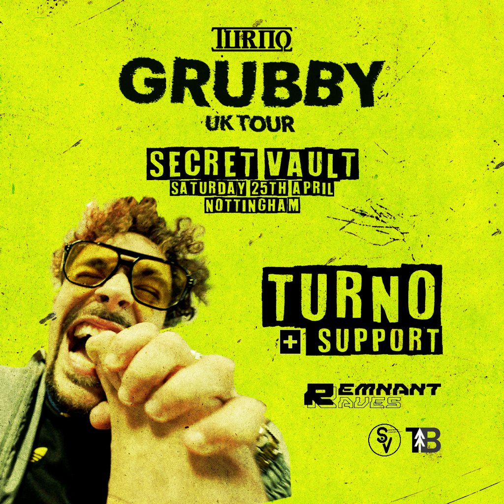 Turno Grubby Tour: Nottingham