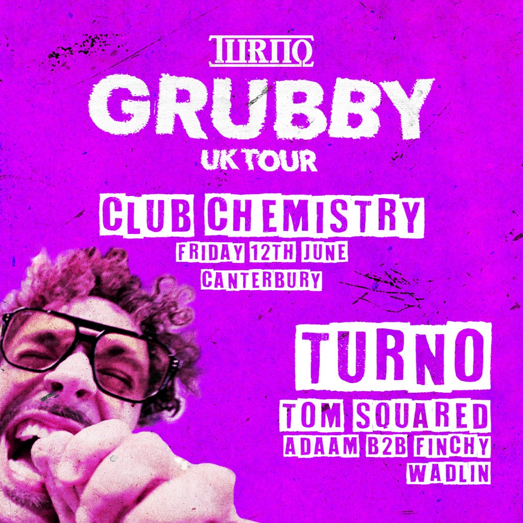 Crave The Rave presents: TURNO: GRUBBY TOUR!