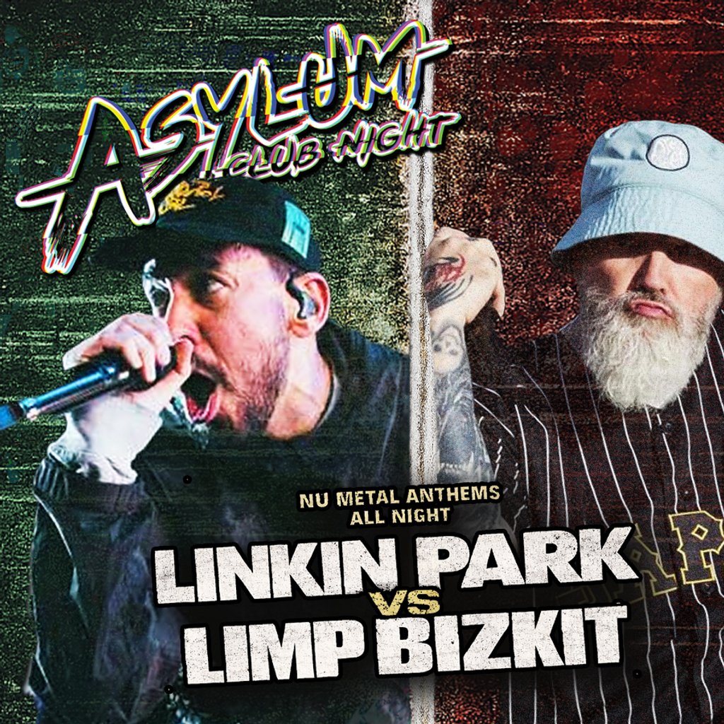 Asylum Presents Linkin Park Vs Limp Bizkit