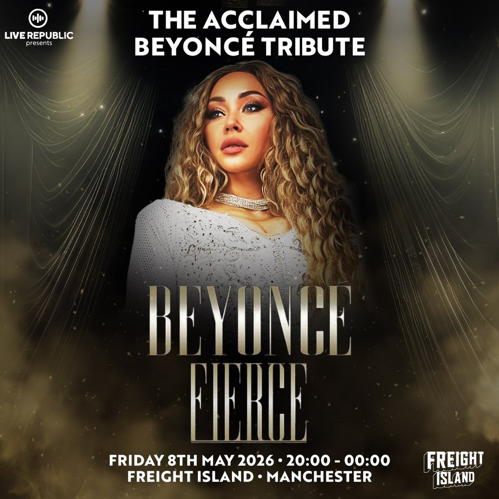 Beyonce Fierce The Acclaimed Tribute| Freight Island, Manchester