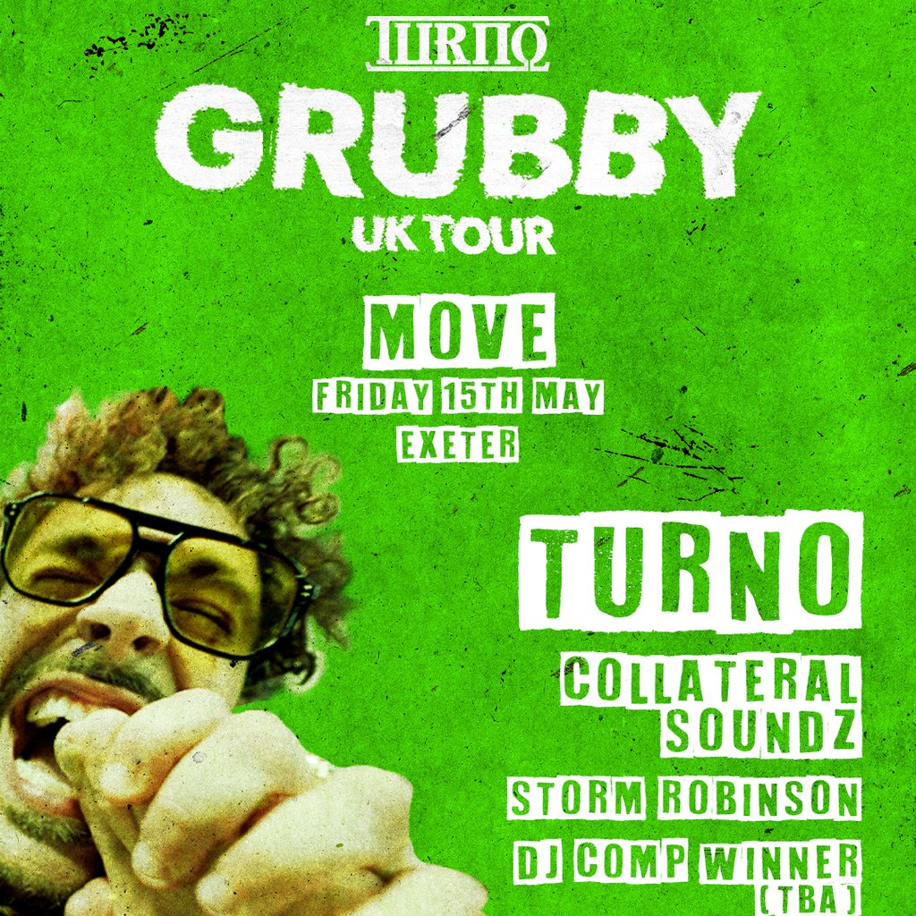 Turno | 'Grubby' UK Tour | 15.05.26 | Exeter