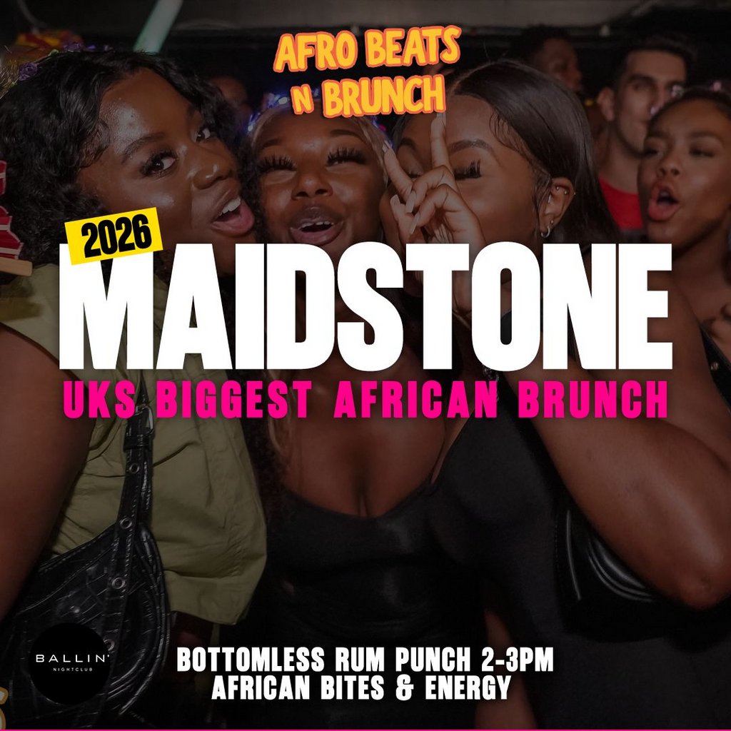 MAIDSTONE - 3rd May Bank Hol Sunday - Afrobeats N Brunch