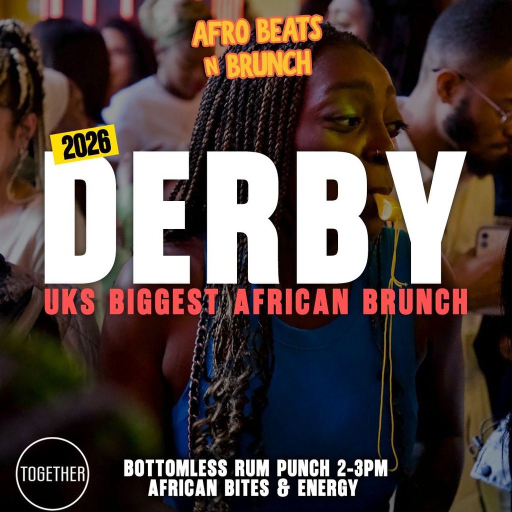DERBY 16th May - Afrobeats N Brunch - Joy is coming