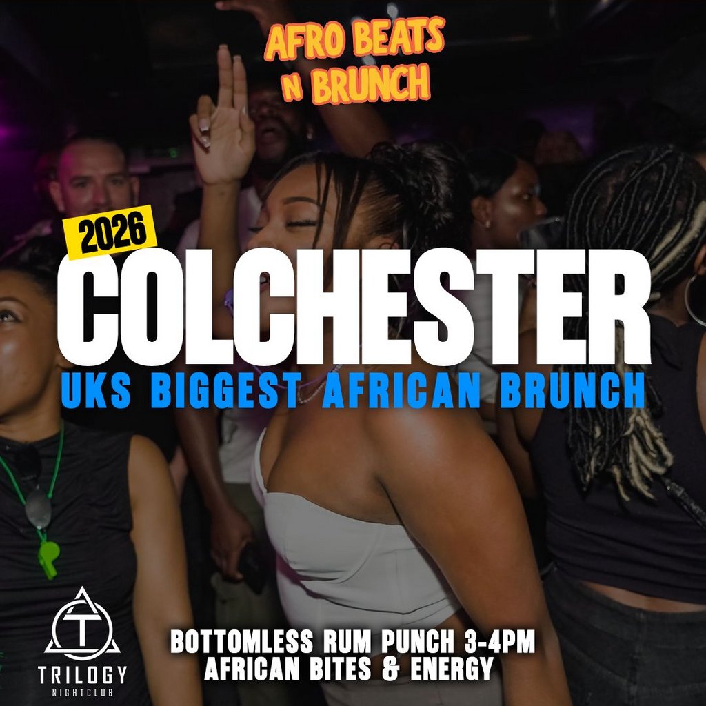 COLCHESTER 24th May Bank Holiday Special - Afrobeats N Brunch