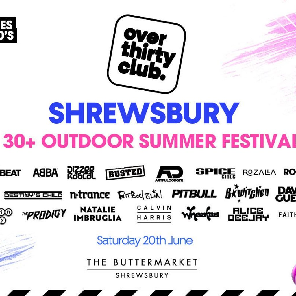 OVER 30's CLUB - Summer Open Air Festival - Shrewsbury
