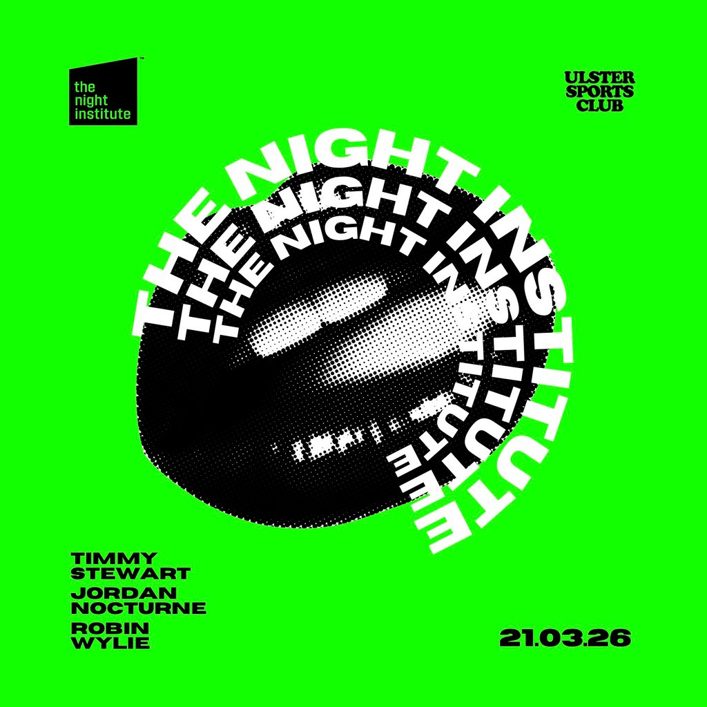 The Night Institute: March at Ulster Sports Club