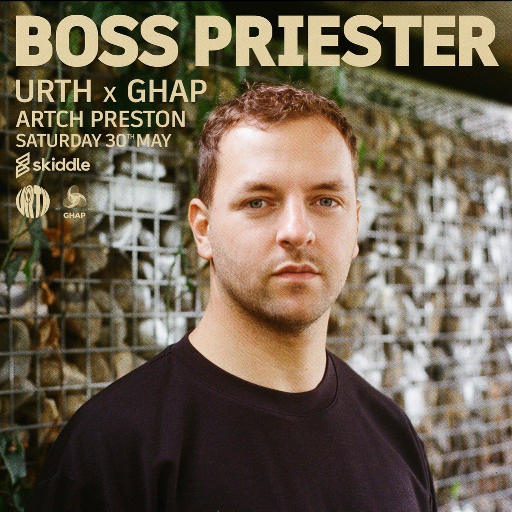 URTH x GHAP 30th Of May: Boss Priester, Lottie J, Chopper & More