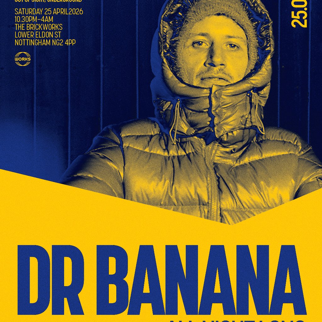 The Brickworks: Dr BANANA All Night Long